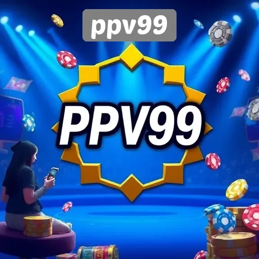 Keunggulan Fitur Unggulan di ppv99